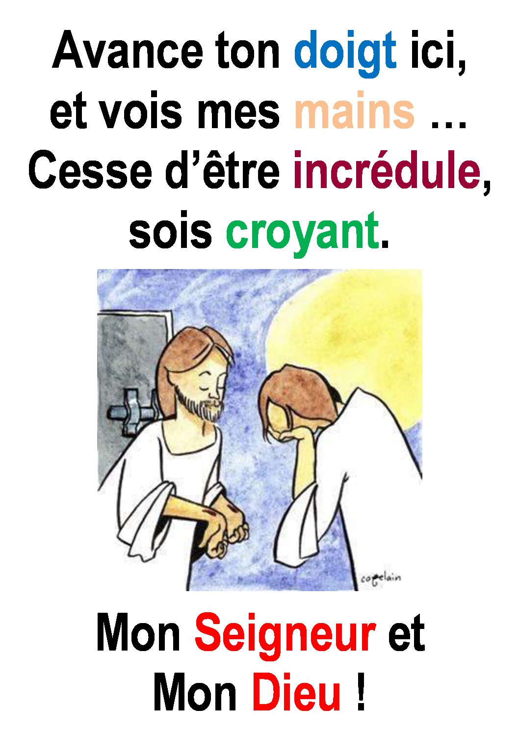 2ième Dimanche de Pâques ( Jean 20, 19-31) :  « Heureux ceux qui croient sans avoir vu. » (Francis Cousin)